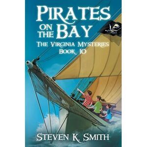 Pirates on the Bay -- Steven K. Smith